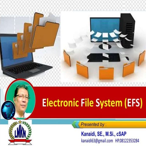 ELECTRONIC FILE SYSTEM (EFS) _Training "Professional Secretary in Global Era"