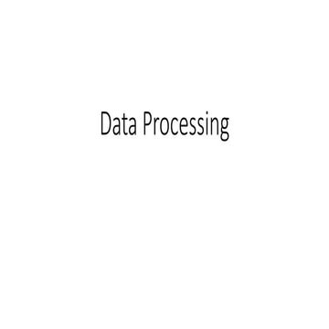 7. Data Processing-1-1.pptx
