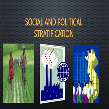 Module 3: SOCIAL AND POLITICAL STRATIFICATION | PPTX