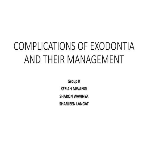 COMPLICATIONS OF EXODONTIA AND THEIR MANAGEMENT.pptx