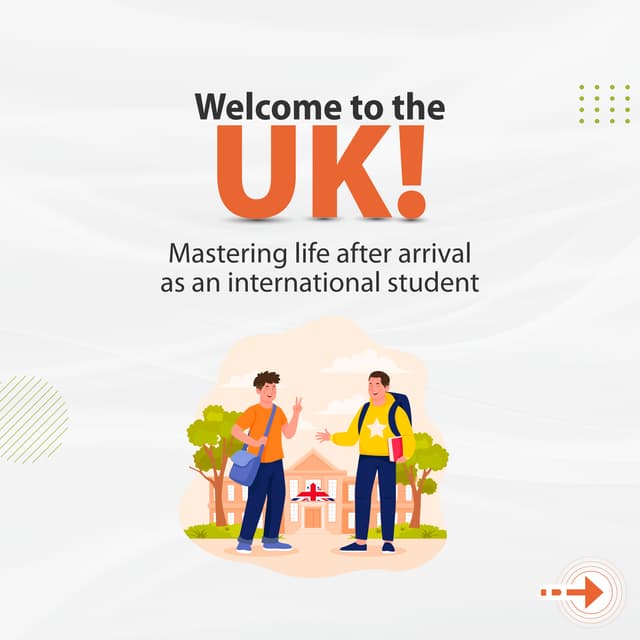 UK Post Arrival Guideline for International Students