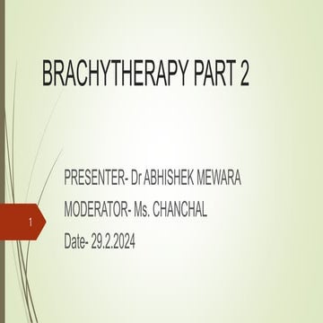 7. Principles of Brachytherapy Part 2.pptx