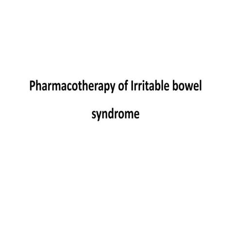 7. Pharmacotherapy of Irritable bowel syndrome_033109.pptx