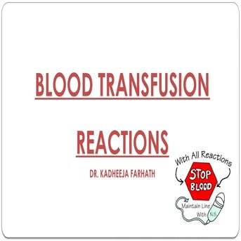 7.Blood transfusion reactions.pptxmmmmmm
