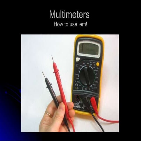 Basic Electricity  Measuring InstrumentsMultimeters.ppt