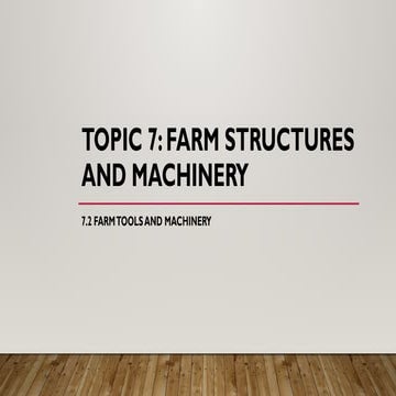 7. 2 FARM STRUCTURE AND MACHINERY GRADE 11 AGR.pptx