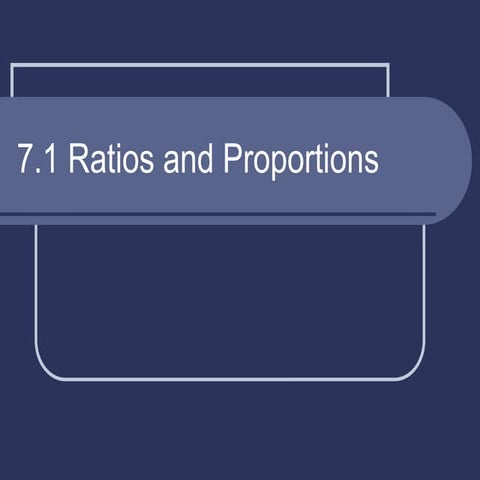 7.1_Ratios_and_Proportions_Teachers.pptx