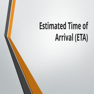 7.-Estimated-Time-of-Arrival-ETA with example ppt | PPT