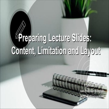 7. Preparing Lecture Slides, Content, Limitation and Layout- Presentation on ...
