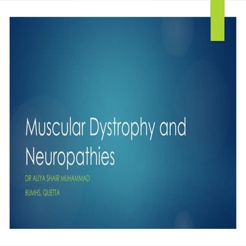 7.Muscular Dystrophy and neuropathies.(d) General orthopedic disorders.pptx