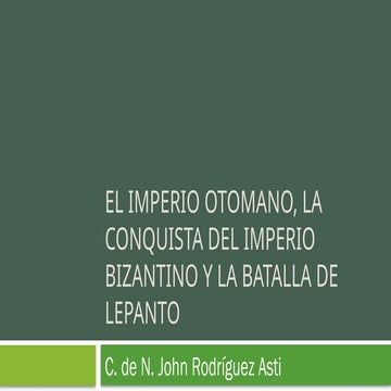 7. EL IMPERIO OTOMANO Y LA BATALLA DE LEPANTO-1 3.pptx
