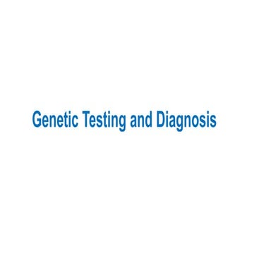 7. Genetic Testing and Diagnosis.pdf medicen | PDF