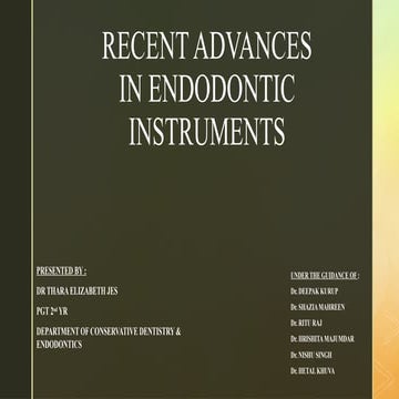 7.RECENT ADVANCES IN ENDODONTIC INSTRUMENTS[1].pptx