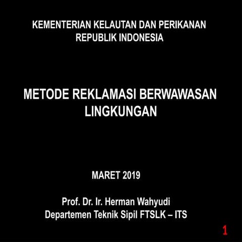 7. Herman Wahyudi-Metode Reklamasi Ramah Lingkungan.pptx