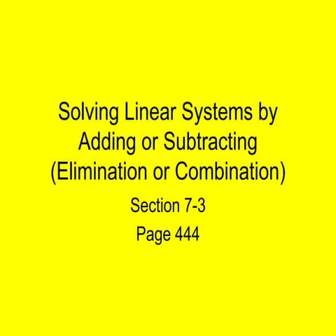 7 3 by linear combinations - day 1