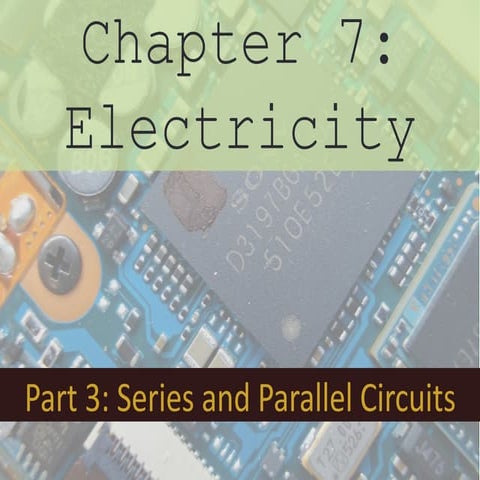 7.3 series and parallel circuits
