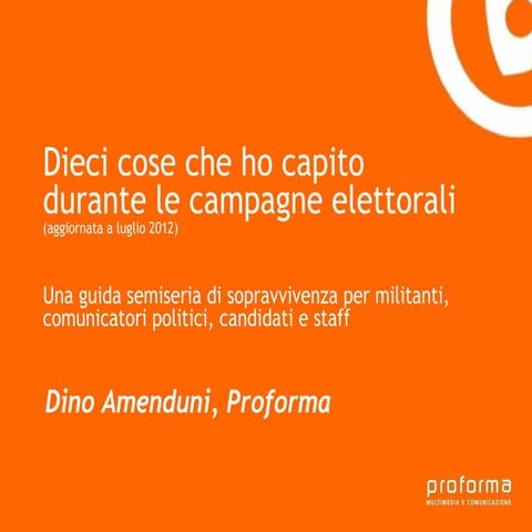 Dieci cose che ho capito durante le campagne elettorali 