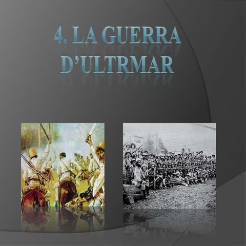 7.4 la guerra a ultramar