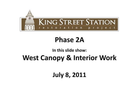 7.6.11 West Canopy & Interior Work