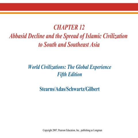 7.  Abbasid Decline and the Spread of Islam