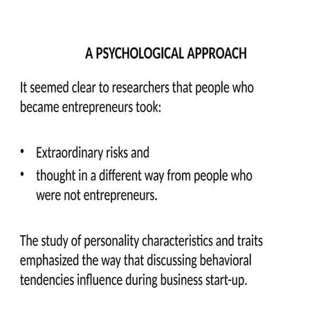 A PSYCHOLOGICAL APPROACH IN ENTREPRENEURSHIP