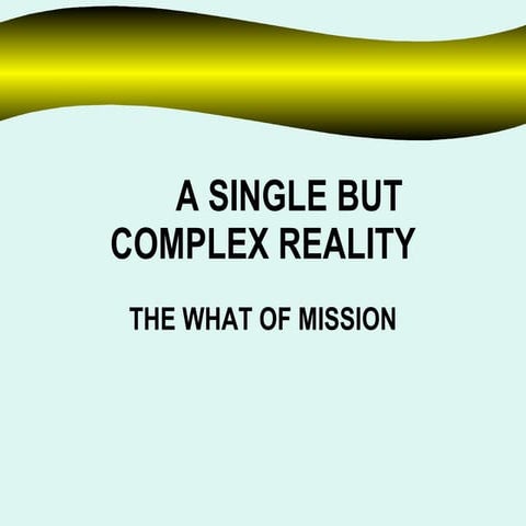 7. A Single but Complex Reality
