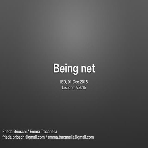 Being net (v.2015-2016)