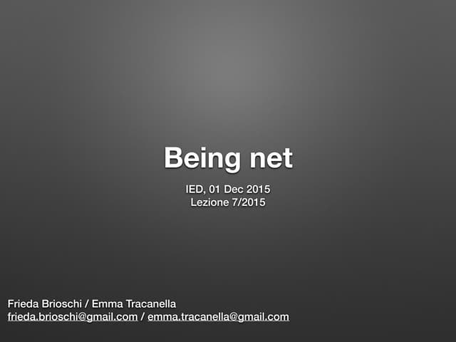 Being net (v.2015-2016)