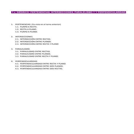 7.c. diédrico. pertenencias, intersecciones, paralelismo, perpendicularidad.