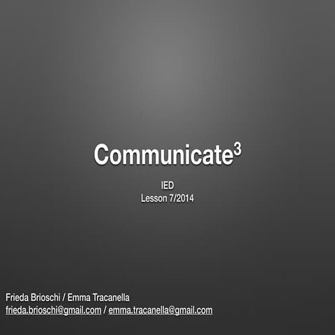 The importance of being communicative (vers. 2014)