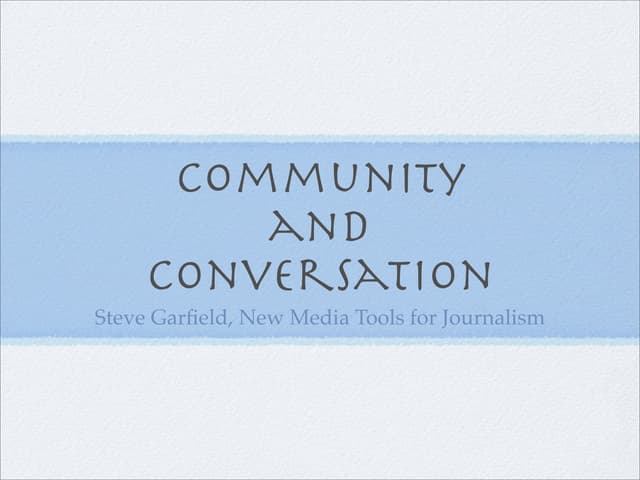 New Media Tools for Journalism: Community And Conversation