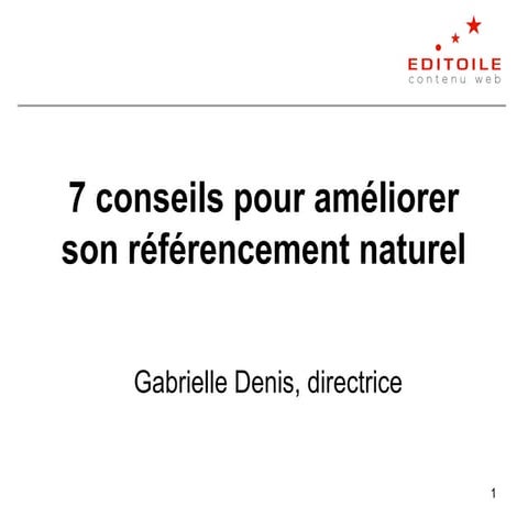 7 conseils pour améliorer son référencement naturel (SEO)