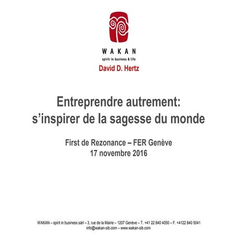 David Denis Hertz : "Entreprendre autrement : s'inspirer de la sagesse du monde"