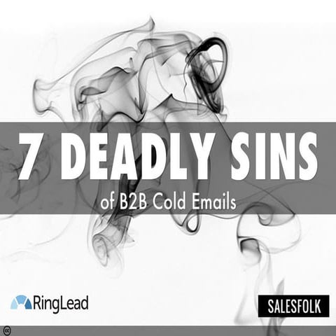 7 Deadly Sins of B2B Cold Emails