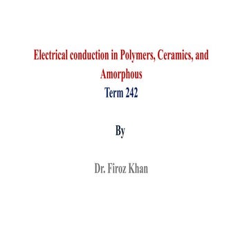 7-Electrical conduction in Polymers, Ceramics and amorphous.pptx