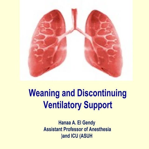 Weaning and Discontinuing Ventilatory Support