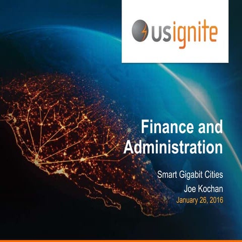 07 - Smart Gigabit Communities - Finance and Administration