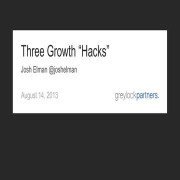 3 Growth Hacks: The Secrets to Driving Massive User Growth | Josh Elman, Grey...
