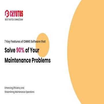 7 Key Features of CMMS Software that Solve of Your Maintenance Problems