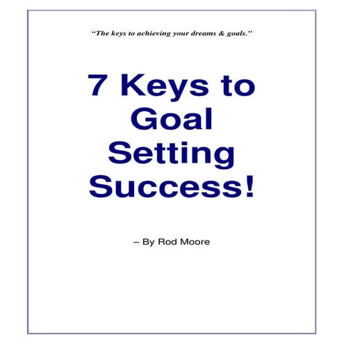 7 Keys To Goal Setting Success