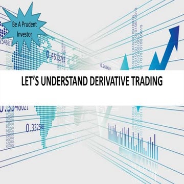7 - Lets Understand Derivatives Trading.pptx