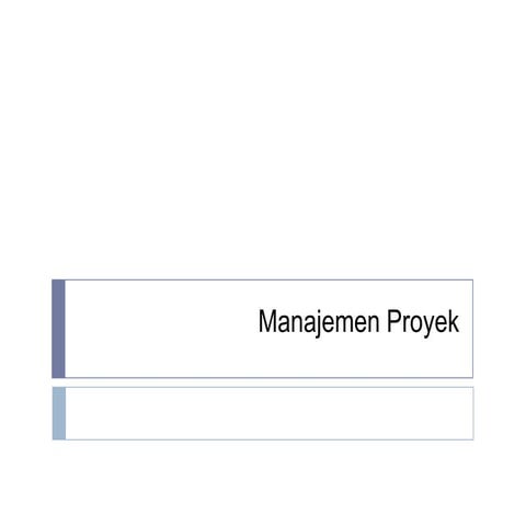 7. manajemen proyek | PPT