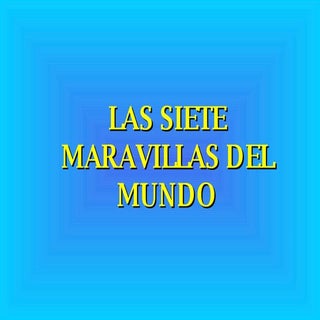 7 Maravillas