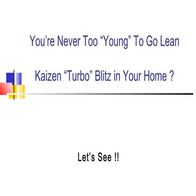 Never too young for Kaizen