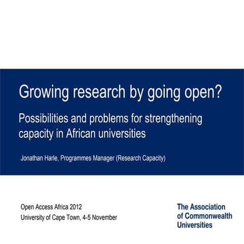 OAA12 - Growing research by going open: The possibilities and problems for st...