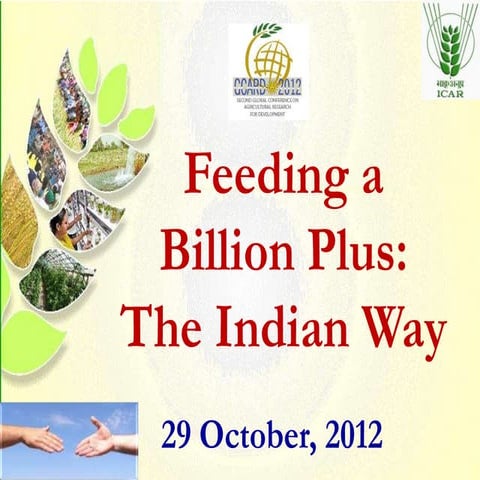 P1.1. Feeding a Billion Plus: the Indian Way
