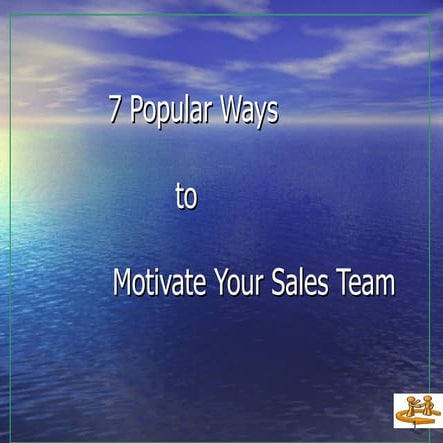 7 Popular Ways To Motivate Your Sales Team