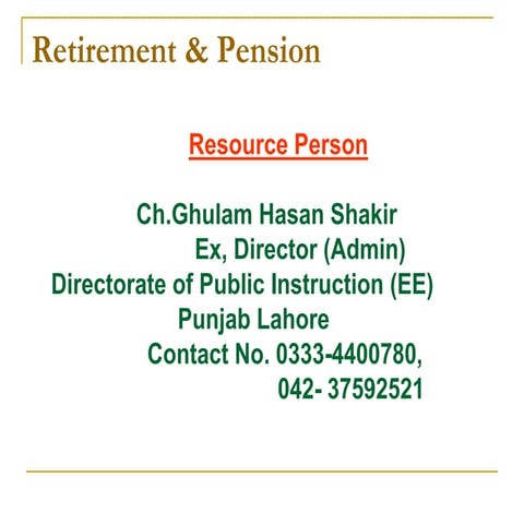 7 retirement &amp; pension by ch.ghulam hasan shakir