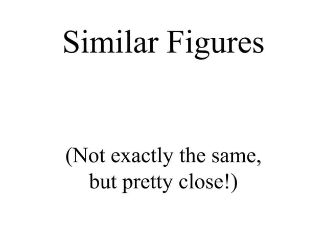 Similar Figures