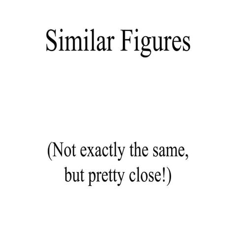 7  - similar figures